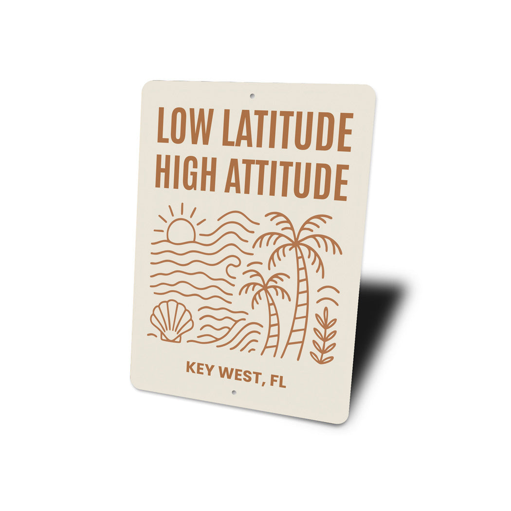 Low Latitude, High Attitude Beach Vibes Coastal Sign
