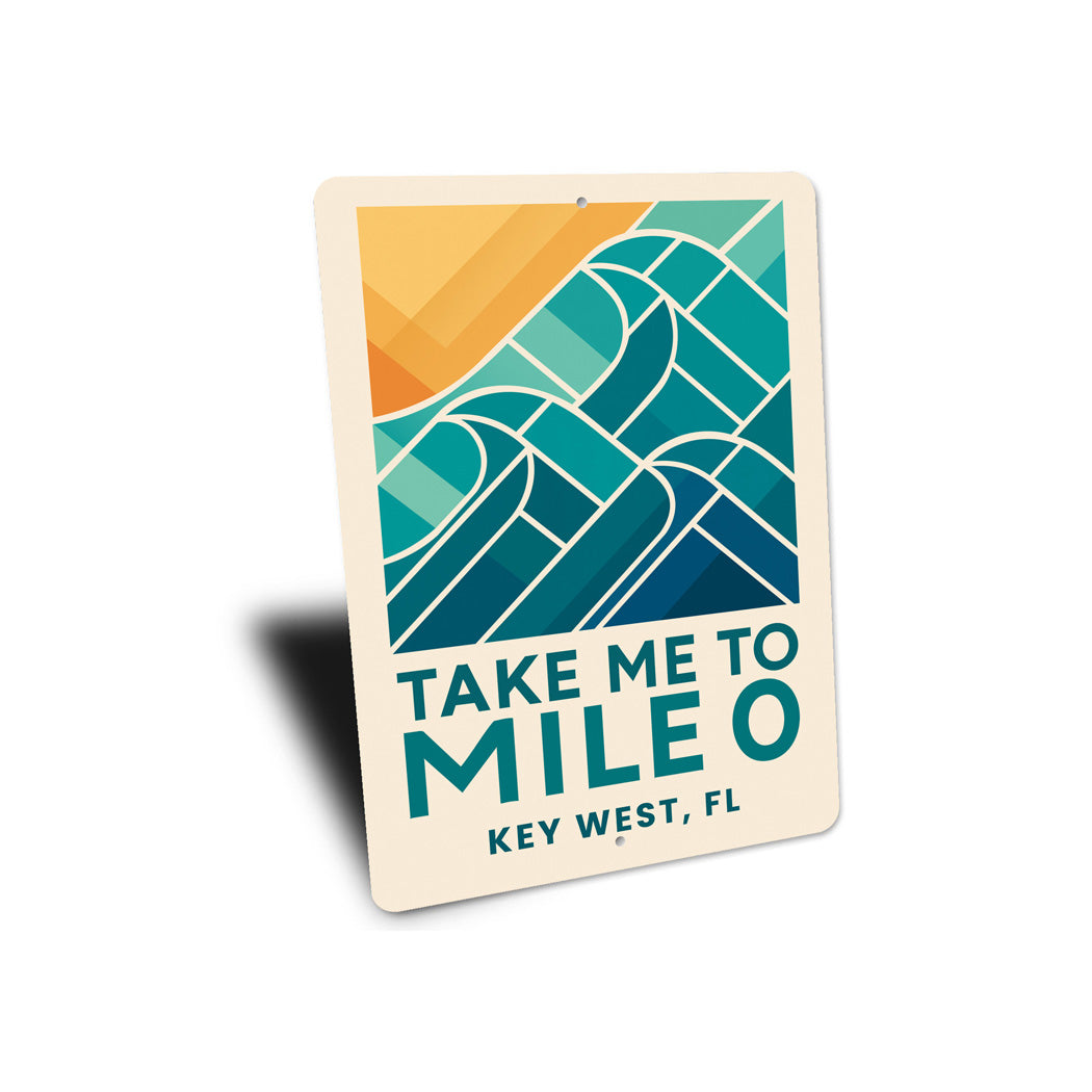 Take Me To Mile 0 Key West Geometric Waves Beach Sign