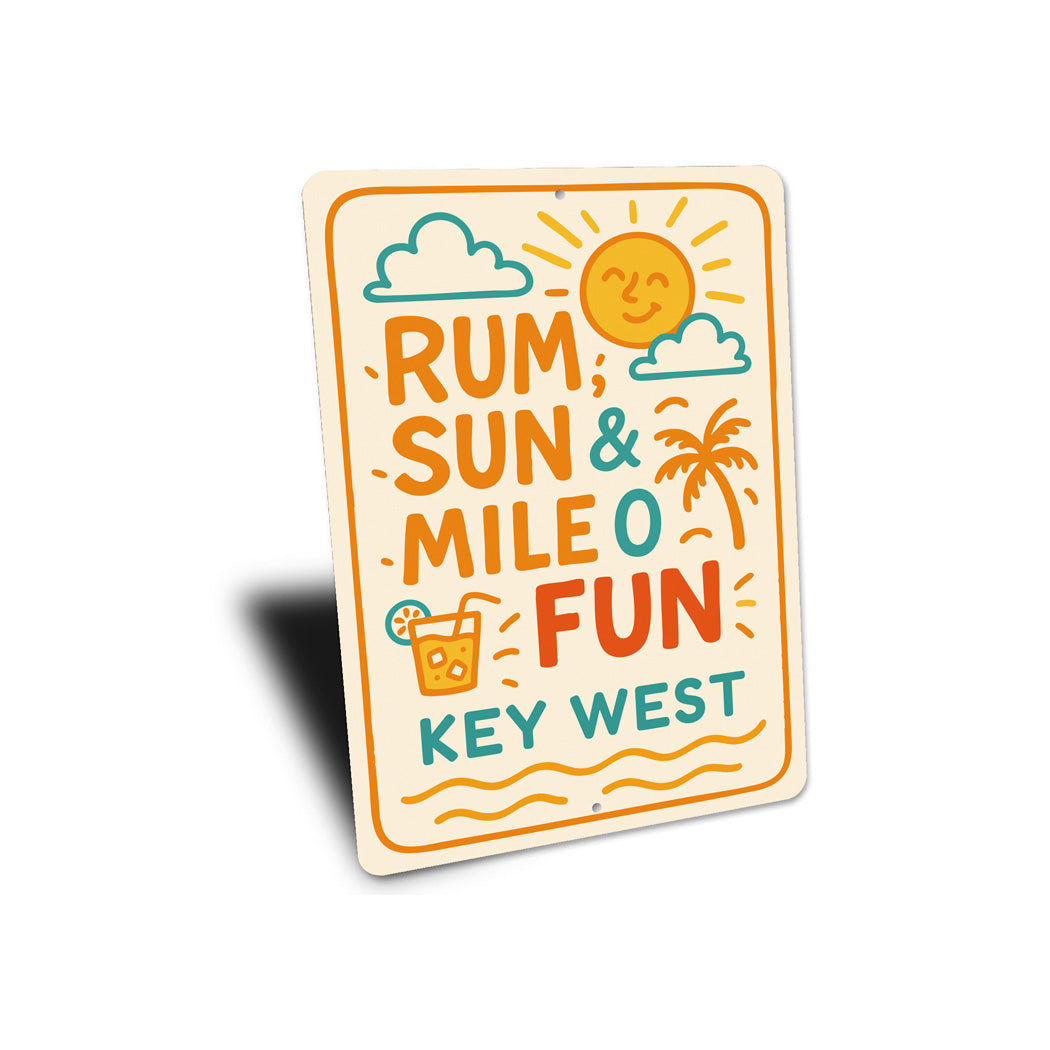 Rum, Sun & Mile 0 Fun Key West Beach Vibes Sign
