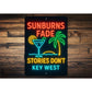 Sunburns Fade Stories Don't Beach Bar Neon Sign Sign