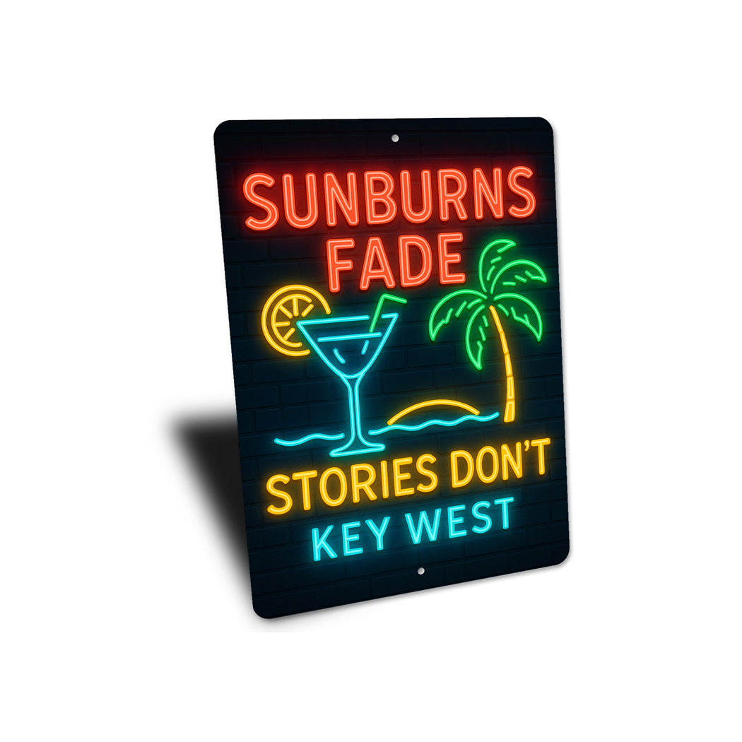 Sunburns Fade Stories Don't Beach Bar Neon Sign Sign