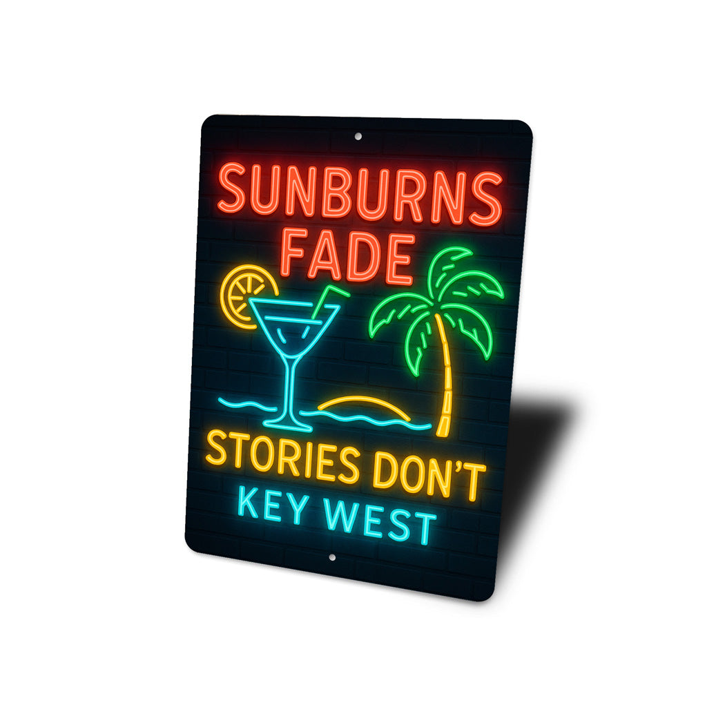 Sunburns Fade Stories Don't Beach Bar Neon Sign Sign