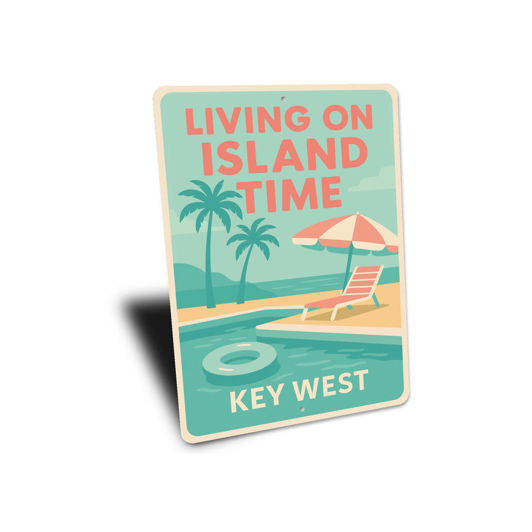 Key West Living On Island Time Poolside Tropical Sign