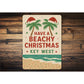 Have A Beachy Christmas on the Beach Key West Sign