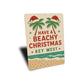 Have A Beachy Christmas on the Beach Key West Sign