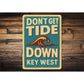 Don't Get Tide Down Key West Retro Tourist Joke Sign