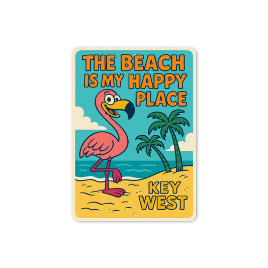 The Beach Is My Happy Place Key West Cartoon Flamingo Sign