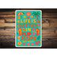 Life Is Better In Flip Flops Key West Beach Vibes Sign