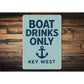 Boat Drinks Only Key West Anchor Nautical Sign