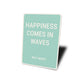 Happiness Comes In Waves Key West Beach House Sign