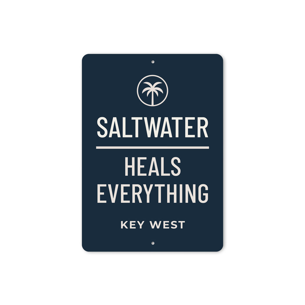 Saltwater Heals Everything Key West Beach Club Sign