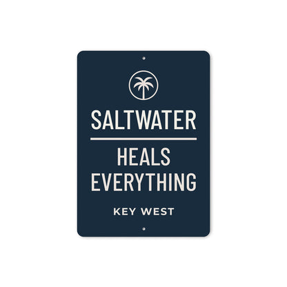 Saltwater Heals Everything Key West Beach Club Sign