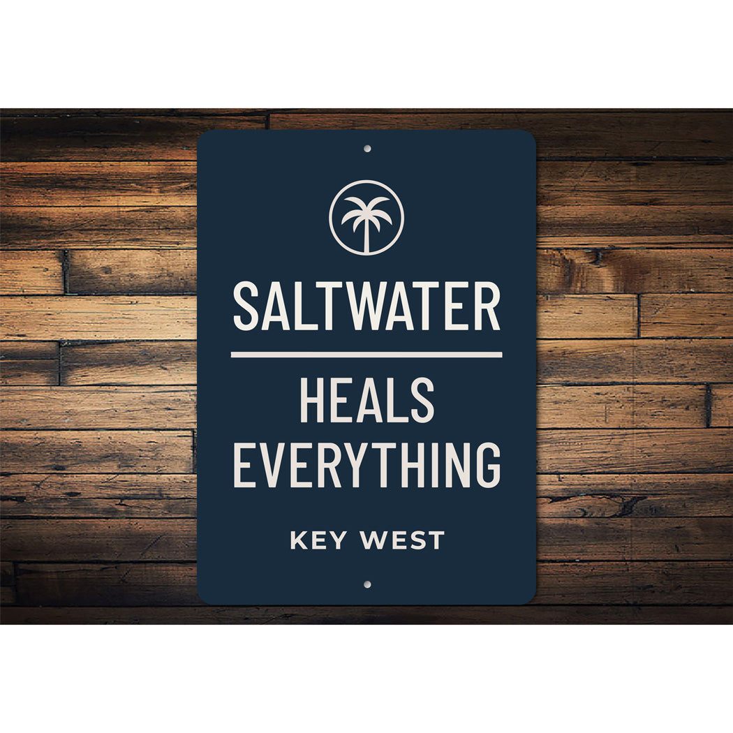 Saltwater Heals Everything Key West Beach Club Sign