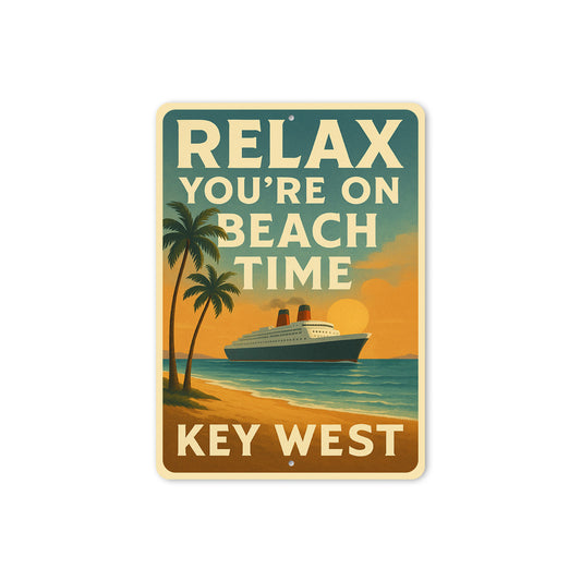 Relax You're On Beach Time Vintage Cruise Beach Sign