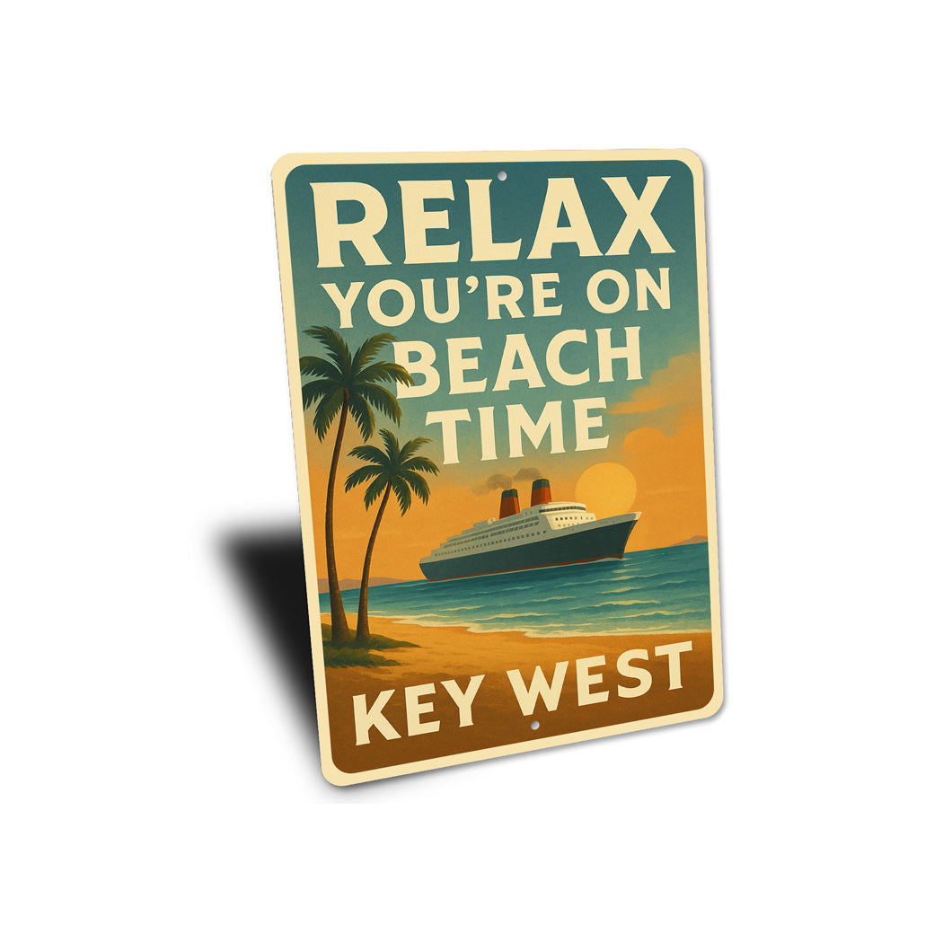 Relax You're On Beach Time Vintage Cruise Beach Sign