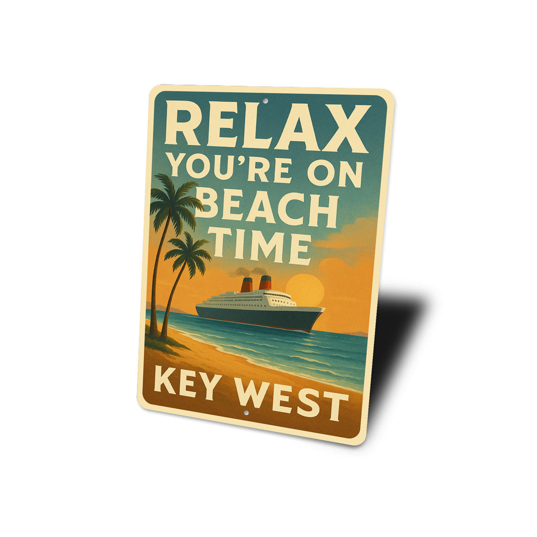 Relax You're On Beach Time Vintage Cruise Beach Sign