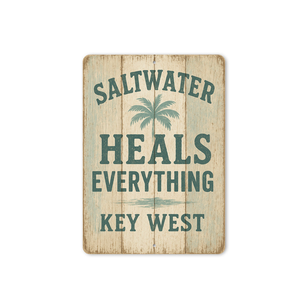 Saltwater Heals Everything Key West Rustic Sign