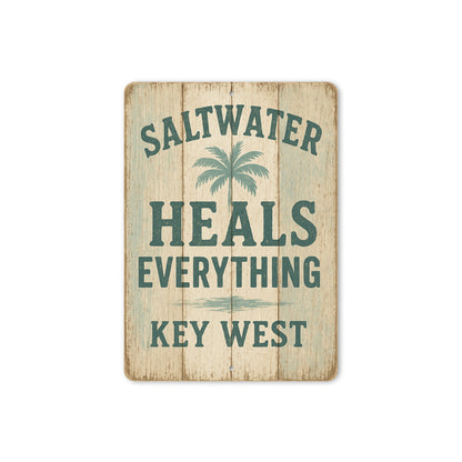 Saltwater Heals Everything Key West Rustic Sign