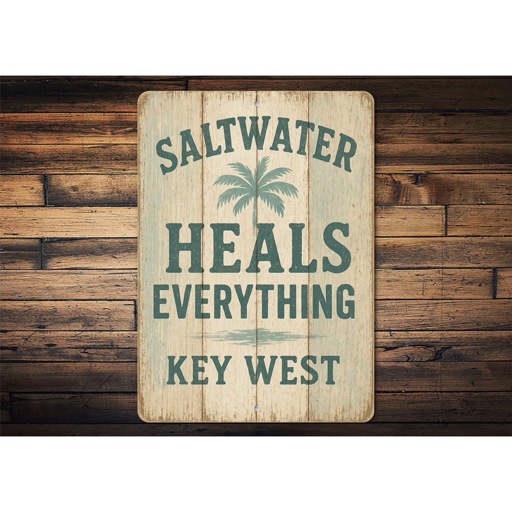 Saltwater Heals Everything Key West Rustic Sign