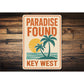 Paradise Found Beach Palms and Sunset Key West Sign