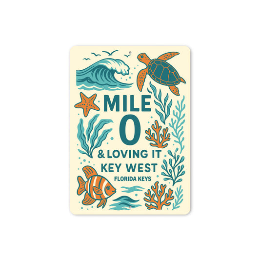 Mile 0 & Loving It Ocean Life Themed-Sign