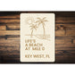 Life's A Beach At Mile 0 Minimalist Beach Theme Sign