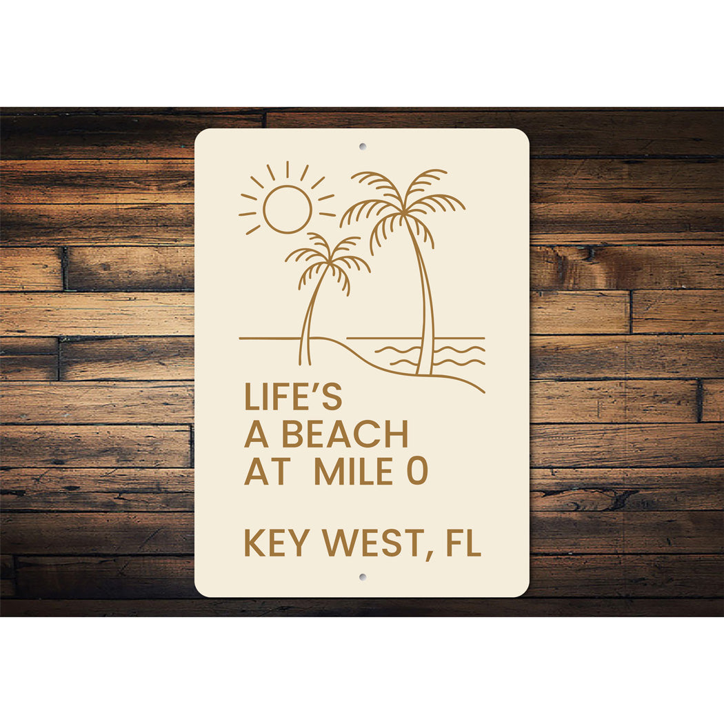 Life's A Beach At Mile 0 Minimalist Beach Theme Sign
