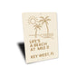 Life's A Beach At Mile 0 Minimalist Beach Theme Sign