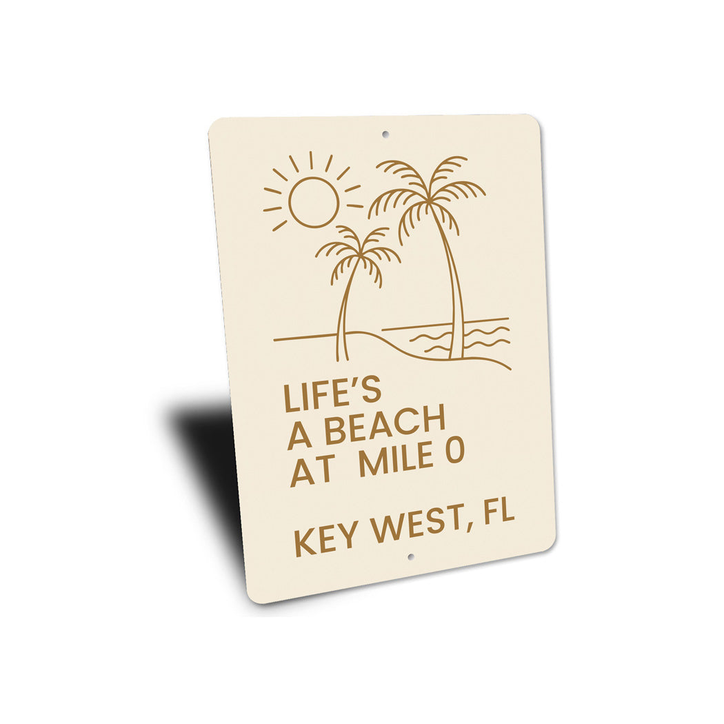 Life's A Beach At Mile 0 Minimalist Beach Theme Sign