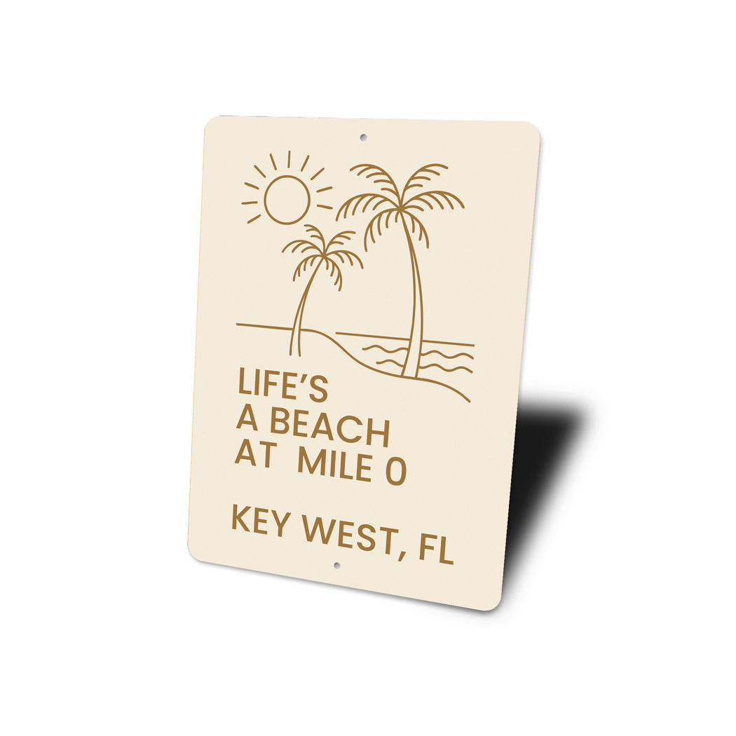 Life's A Beach At Mile 0 Minimalist Beach Theme Sign
