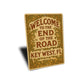 Welcome To The End Of The Road Art Nouveau Key West Sign