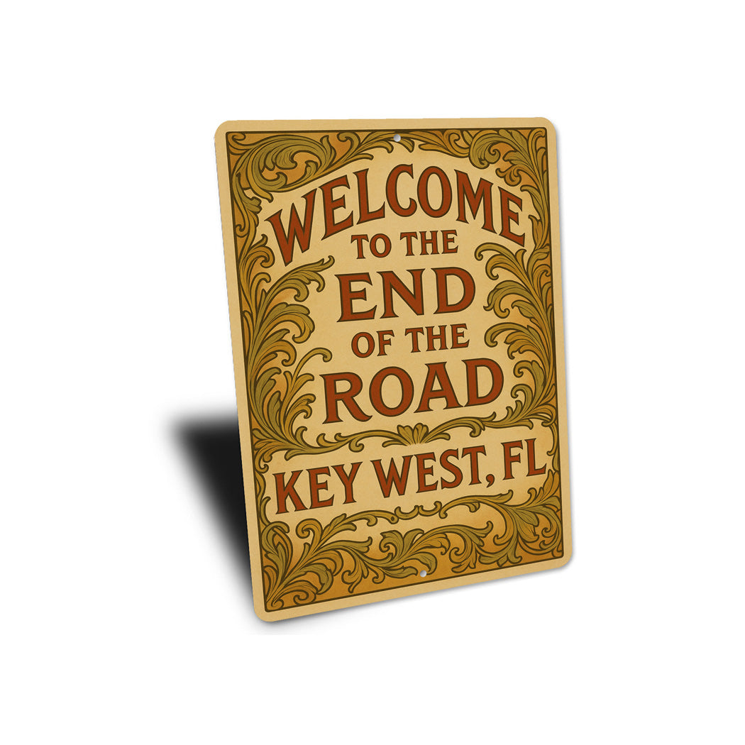 Welcome To The End Of The Road Art Nouveau Key West Sign