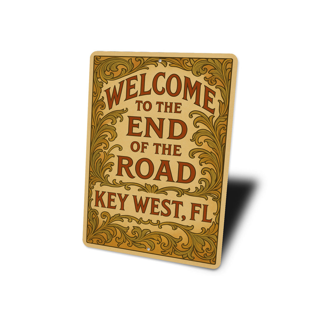 Welcome To The End Of The Road Art Nouveau Key West Sign