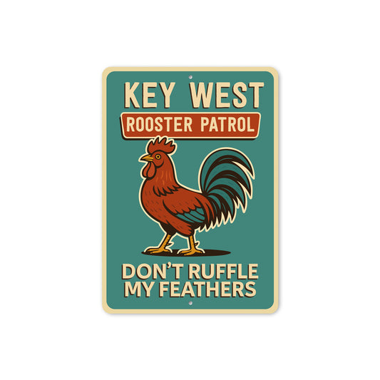 Rooster Patrol Funny Key West Florida Retro Style Sign