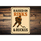 Raised on Rinks Ski Sign