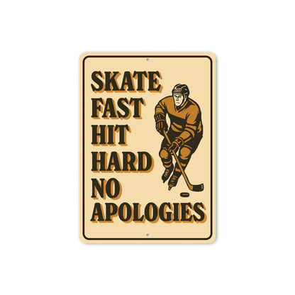 Skate Fast Hit Hard Ski Sign