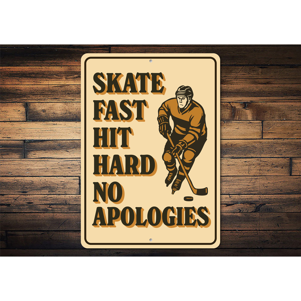 Skate Fast Hit Hard Ski Sign