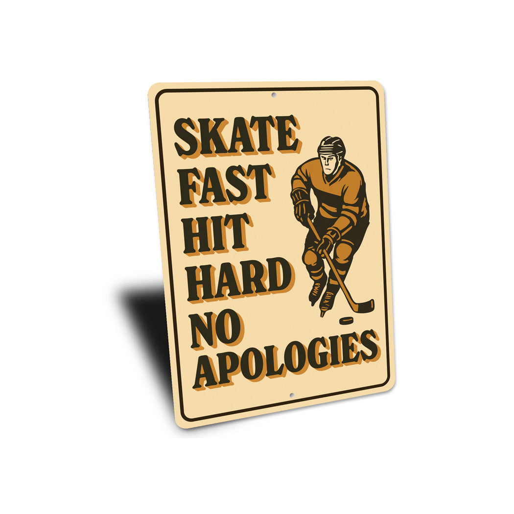 Skate Fast Hit Hard Ski Sign