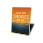 Into The Smokies We Go Sunset Great Smoky Mountains Sign