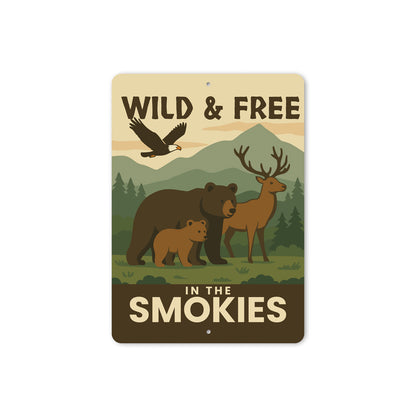Wild And Free In The Smokies Great Smoky Mountains Sign