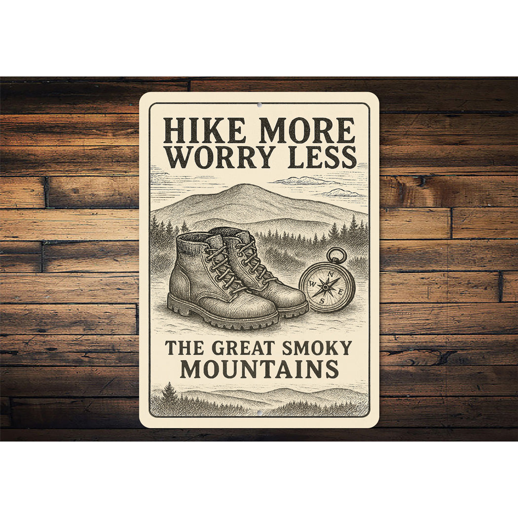 Hike More Worry Less Compass And Boots Smoky Mountains Sign