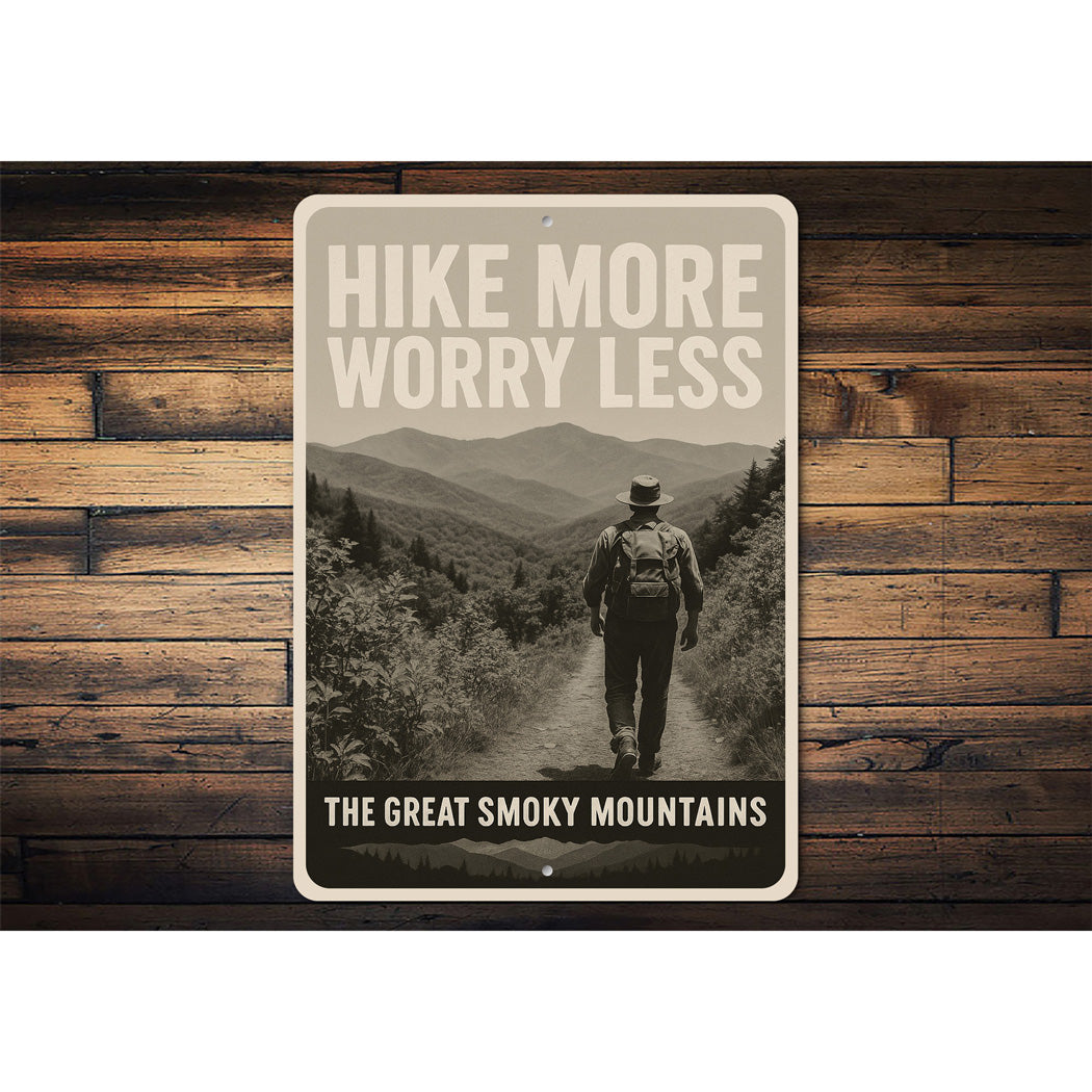 Hike More Worry Less The Great Smoky Mountains Sign
