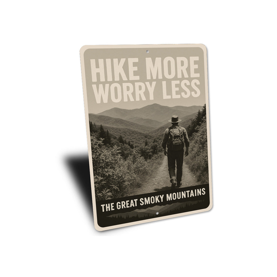 Hike More Worry Less The Great Smoky Mountains Sign