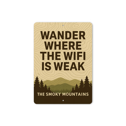Wander Where The Wifi Is Weak Great Smoky Mountains Sign