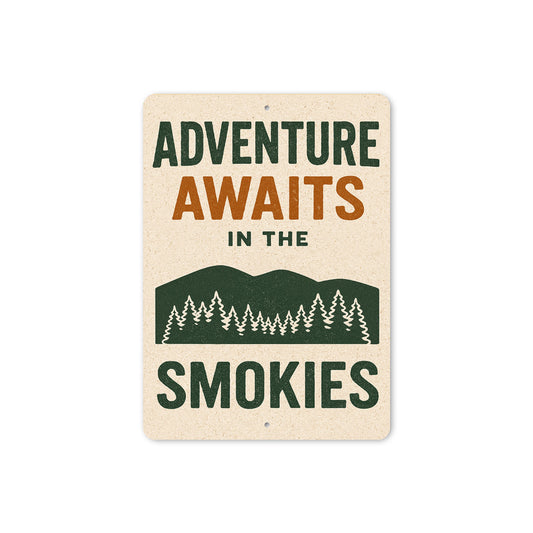 Adventure Awaits In The Smokies Great Smoky Mountains Sign