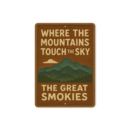 Where The Mountains Touch The Sky Smoky Mountains Sign