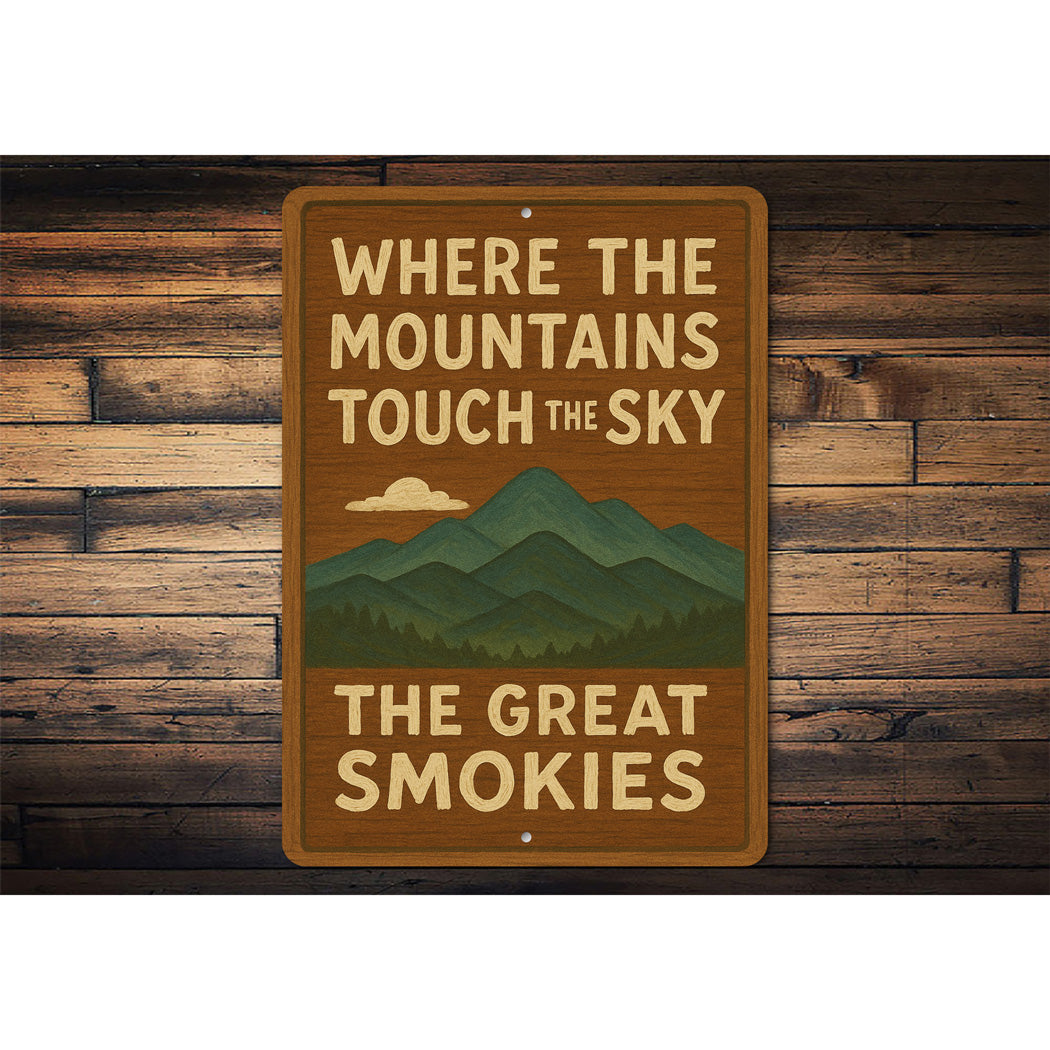 Where The Mountains Touch The Sky Smoky Mountains Sign