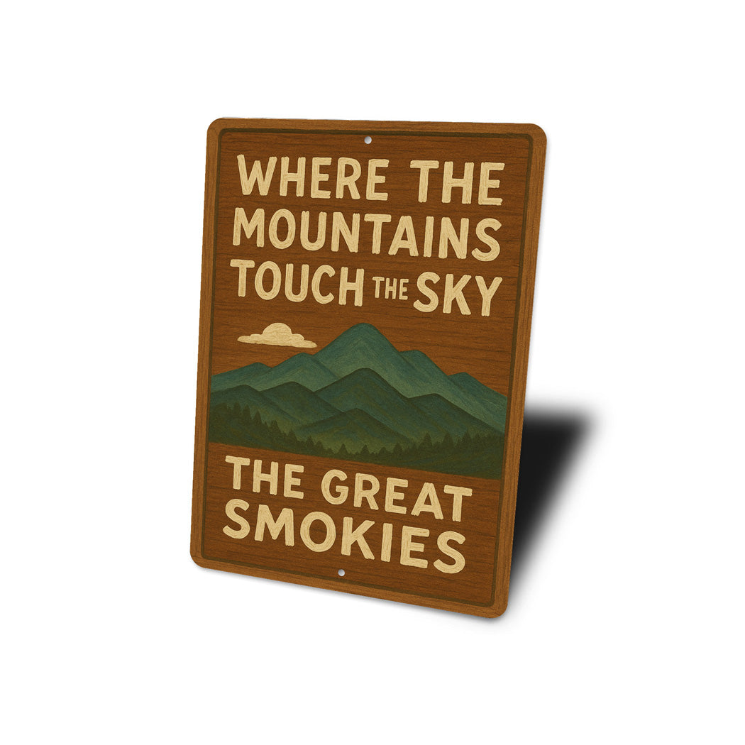 Where The Mountains Touch The Sky Smoky Mountains Sign