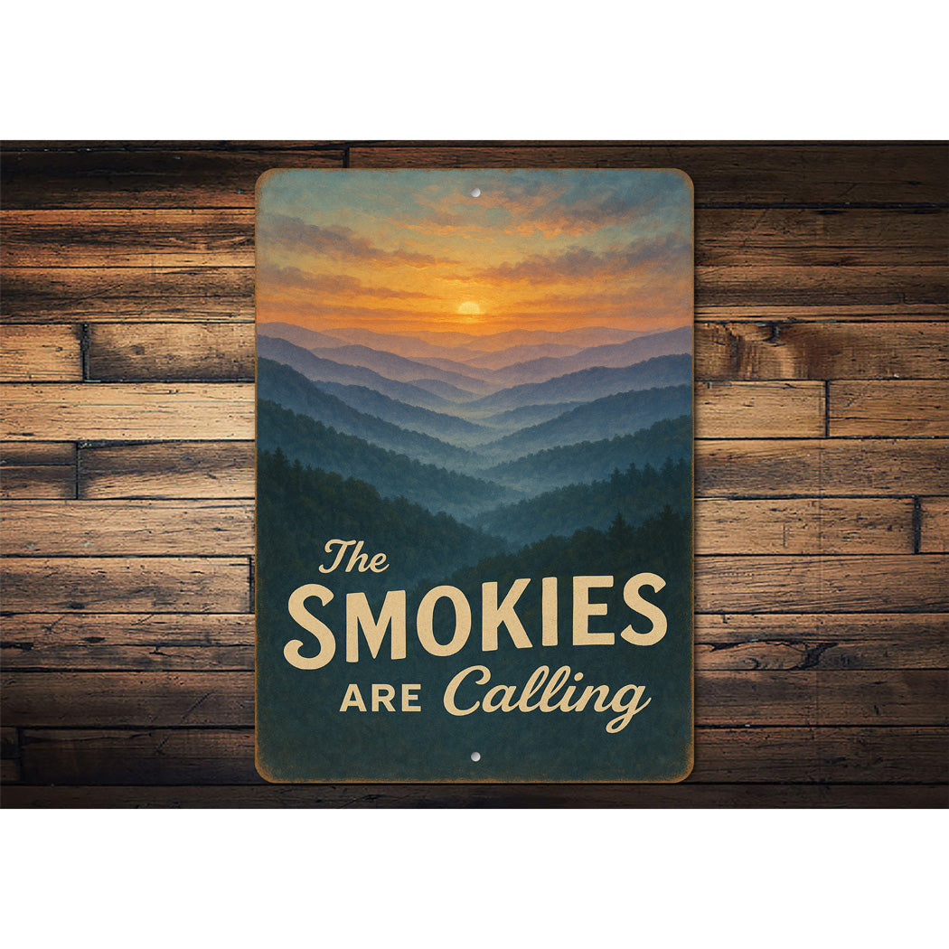 The Smokies Are Calling Sunrise Great Smoky Mountains Sign