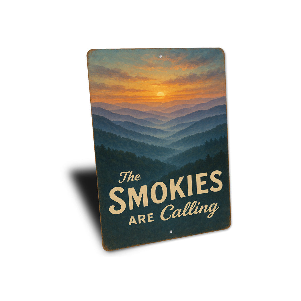 The Smokies Are Calling Sunrise Great Smoky Mountains Sign